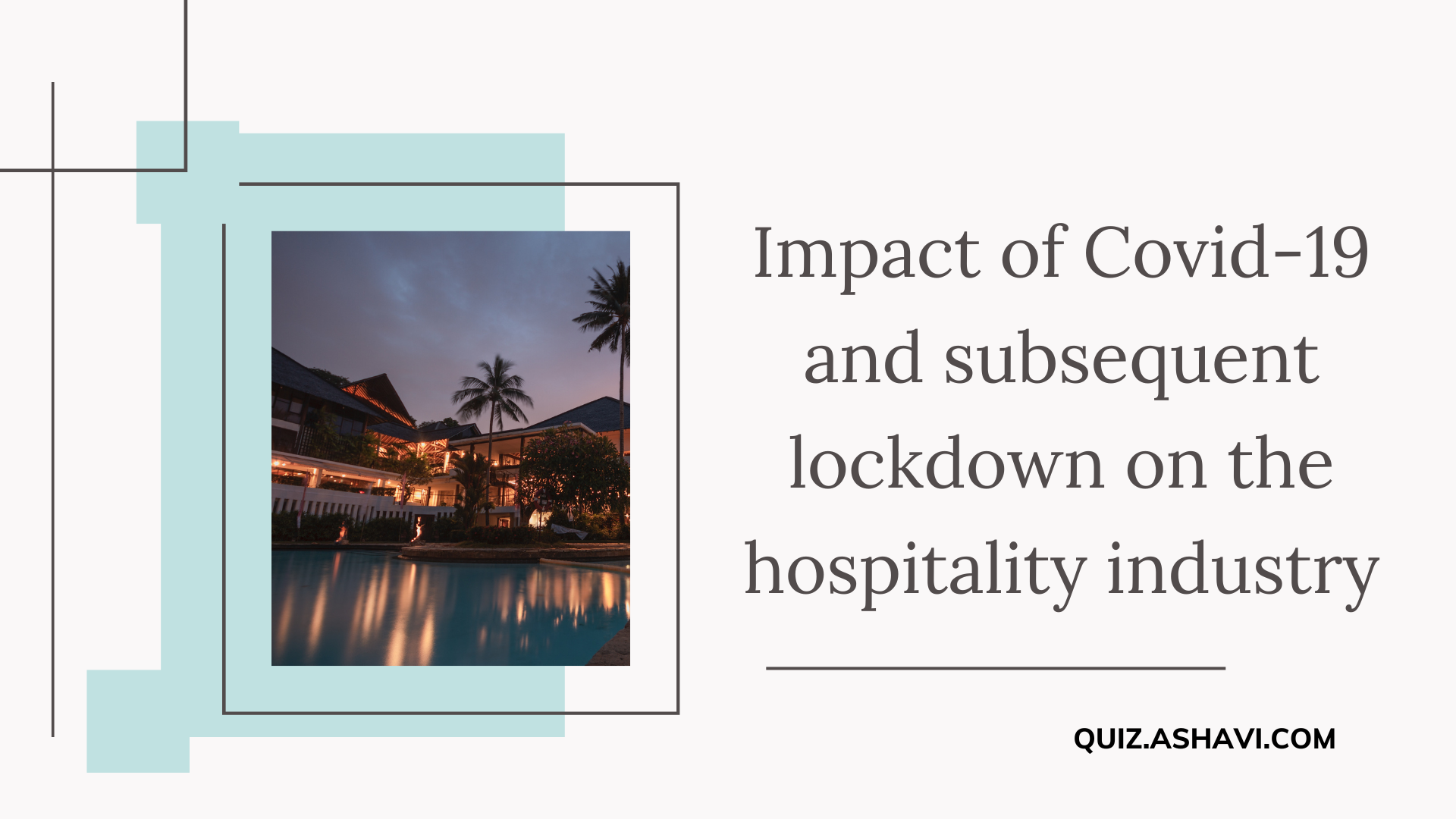 Impact of Covid-19 and subsequent lockdown on the hospitality industry